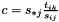 $c=s_{*j}\frac{t_{ik}}{s_{ij}}$