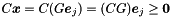 $C\vect{x} = C(G \vect{e}_j) = (CG)\vect{e}_j \geq \vect{0}$