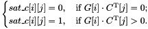 \[ \begin{cases} sat\_c[i][j] = 0, \quad \text{if } G[i] \cdot C^\mathrm{T}[j] = 0; \\ sat\_c[i][j] = 1, \quad \text{if } G[i] \cdot C^\mathrm{T}[j] > 0. \end{cases} \]