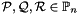 $\cP, \cQ, \cR \in \Pset_n$