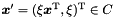 $\vect{x}' = (\xi \vect{x}^\transpose, \xi)^\transpose \in C$