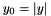 $y_0 = \abs{y}$
