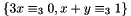 $\{3x \equiv_3 0, x + y \equiv_3 1\}$