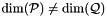 $\pdim(\cP) \neq \pdim(\cQ)$