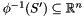 $\phi^{-1}(S') \sseq \Rset^n$