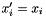 $x'_i = x_i$