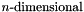 $n\textrm{-dimensional}$