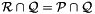 $\cR \inters \cQ = \cP \inters \cQ$