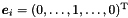 $\vect{e}_i = (0, \ldots, 1, \ldots, 0)^\transpose$