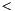 $\mathord{<}$