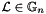 $\cL \in \Gset_n$