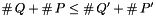 $\card Q + \card P \leq \card Q' + \card P'$