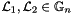 $\cL_1, \cL_2 \in \Gset_n$