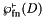 $\wpfn{D}{\entails}$