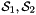 $\cS_1, \cS_2$
