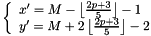 \[ \left\{\begin{array}{l} x' = M - \left\lfloor\frac{2p+3}{5}\right\rfloor - 1 \\ y' = M + 2\left\lfloor\frac{2p+3}{5}\right\rfloor - 2 \end{array}\right. \]