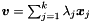 $\vect{v} = \sum_{j=1}^k \lambda_j \vect{x}_j$