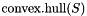 $\convexhull(S)$